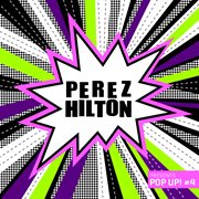 Perez Hilton Presents "Pop Up! #4" cover image cdn