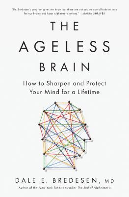 The ageless brain how to sharpen and protect your mind for a lifetime  cover image cdn