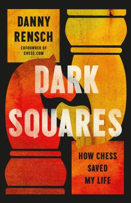 Dark squares : how chess saved my life  cover image cdn