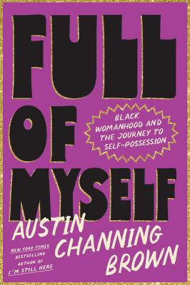 Full of myself : Black womanhood and the journey to self-possession  cover image cdn