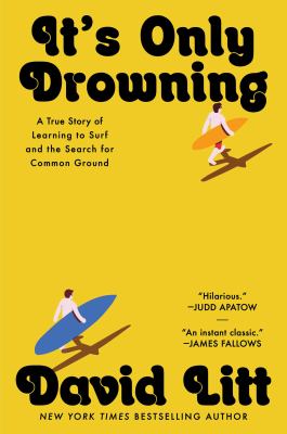 It's only drowning : a true story of learning to surf and the search for common ground  cover image cdn