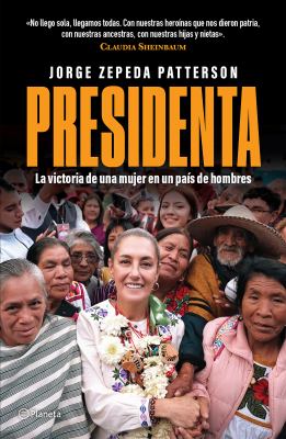 Presidenta : la victoria de una mujer en un país de hombres  cover image cdn