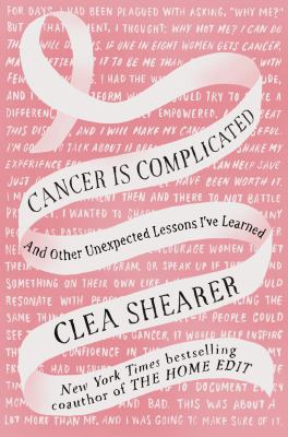 Cancer is complicated : and other unexpected lessons I've learned  cover image cdn