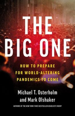 The big one : how we must prepare for future deadly pandemics  cover image cdn
