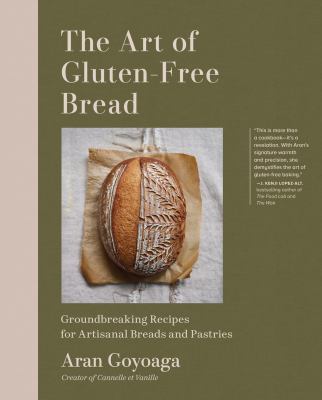 The art of gluten-free bread : groundbreaking recipes for artisanal breads and pastries  cover image cdn