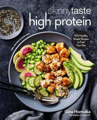Skinnytaste. High protein : 100 healthy, simple recipes to fuel your day  cover image cdn