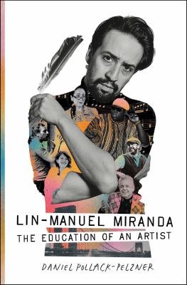 Lin-Manuel Miranda : the education of an artist  cover image cdn