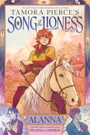 Song of the Lioness, Book 1: Alanna. Volume 1 cover image cdn