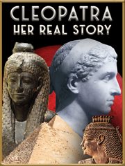Cleopatra: Her Real Story cover image cdn