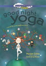 Good Night Yoga. A Pose-by-Pose Bedtime Story cover image cdn