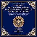 The Complete 70 Book Apocrypha With Writings of the Apostolic Fathers cover image cdn