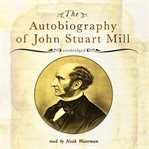 The Autobiography of John Stuart Mill cover image cdn