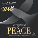 Instrument of Peace : Meditations on the Prayer of Saint Francis cover image cdn