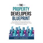 The Property Developers Blueprint cover image cdn