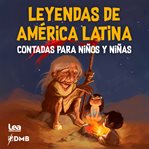 Leyendas De América Latina Contadas Para cover image cdn