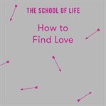 How to Find Love cover image cdn