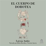 El Cuerpo De Dorotea cover image cdn