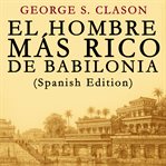 El Hombre Más Rico De Babilonia cover image cdn
