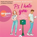 P. S. I Hate You - Auf dem schmalen Grat zwischen Hass und Liebe cover image cdn