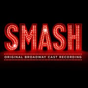Smash [Original Broadway Cast Recording] cover image cdn