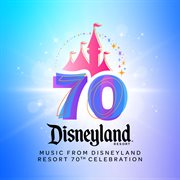 Music From Disneyland Resort 70Th Celebration cover image cdn