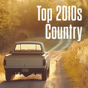 Top 2010S Country cover image cdn