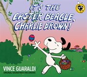 It's The Easter Beagle, Charlie Brown: Original Soundtrack Recording [Peanuts 75Th Anniversary Editi cover image cdn