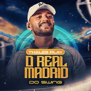 O Real Madrid Do Swing cover image cdn