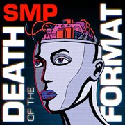 Death Of The Format cover image cdn