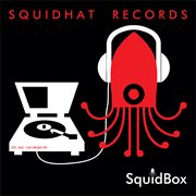 Squidhat Records: Squidbox cover image cdn