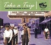 Take A Trip: From The Countryside To Big City cover image cdn