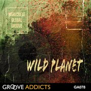 Wild Planet - Worldbeat Global Groove cover image cdn