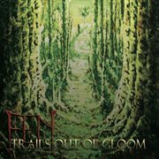 Trails Out Of Gloom cover image cdn