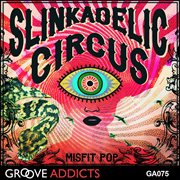 Slinkadelic Circus cover image cdn