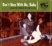 Dont Mess With Me, Baby! cover image cdn