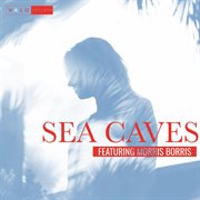 Sea Caves (Feat. Morris Borris) cover image cdn