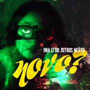 Ima Li Od Jutros Nešto Novo? cover image cdn
