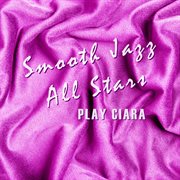 Smooth Jazz All Stars Play Ciara cover image cdn