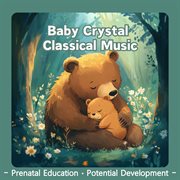Baby Crystal Classical Music Prenatal Education Potential Development cover image cdn