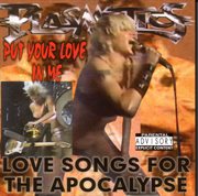Put Your Love In Me: Love Songs For The Apocolypse cover image cdn
