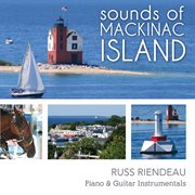 The Worlds Most Relaxing Music: Sounds Of Mackinac Island cover image cdn