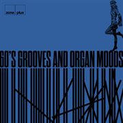 60'S Grooves & Organ Moods cover image cdn