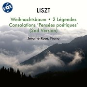 Liszt: Weihnachtsbaum, S. 186, 2 Légendes, S. 175 & Consolations, S. 172 "Pensées Poétiques" cover image cdn