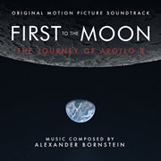 First To The Moon: The Journey Of Apollo 8 cover image cdn