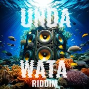 Unda Wata Riddim cover image cdn