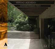 Sérgio Azevedo: 24 Prelúdios E Fugas cover image cdn