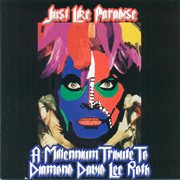 Just Like Paradise: A Tribute To Diamond David Lee Roth cover image cdn
