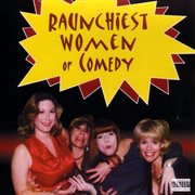 Raunchiest Women Of Comedy cover image cdn