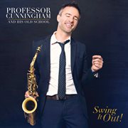 Professor Cunningham And His Old School: Swing It Out! cover image cdn