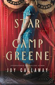 The Star of Camp Greene : A Novel of WWI cover image cdn